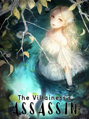 The Villainess's Assassin! Villainess Novel