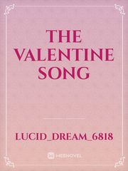 The Valentine Song Melodrama Novel
