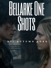 Bellarke One Shots Fix You Novel
