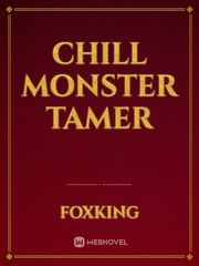 Chill Monster Tamer Bastard Novel