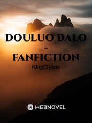 Douluo Dalu - A Fanfiction Book
