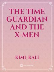 the time guardian and the x-men Book