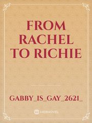 From Rachel to Richie Rachel Novel