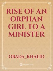 rise of an orphan girl to a minister Book