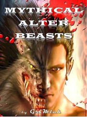 Mythical Alter Beasts Savage Novel