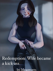 Redemption: Wife became a kick-ass