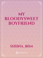 My Bloodysweet Boyfriend Book