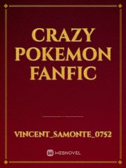 Crazy Pokemon fanfic Redo Healer Novel