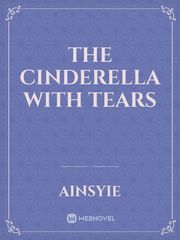 The Cinderella With Tears Sad Story Novel