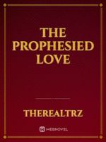 The Prophesied Love