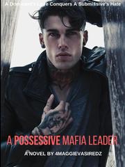 A Possessive Mafia Leader Metropop Novel