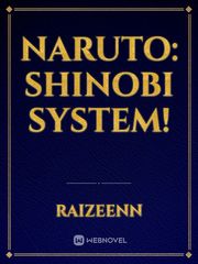 Naruto: Shinobi System! Naruto Shikamaru Novel