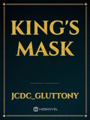 King's Mask The Abandoned Husband Dominates Novel