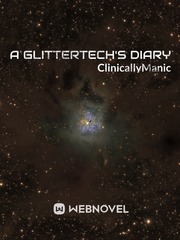 A Glittertech's Diary One Tree Hill Novel