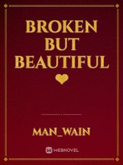 broken but beautiful❤ Book