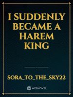 I suddenly became a harem king Book