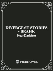 Divergent Stories - Brahk Four Divergent Novel