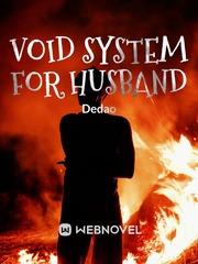Void System for Husband Fanfiction Novel