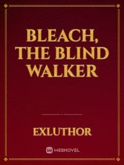 Bleach, The Blind Walker Book