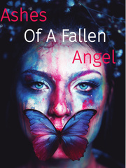 Ashes Of Fallen Angels