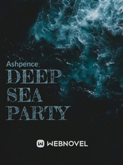 Deep Sea Party Empathy Novel