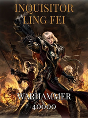 Inquisitor Ling Fei - Warhammer 40000 Chaos Legion Novel