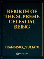 rebirth of the supreme celestial being Book