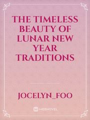 The Timeless Beauty of Lunar New Year Traditions Book