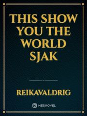 This show you the world sjak Book