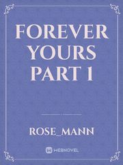 Forever Yours Part 1 Book