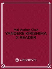Yandere kirishima x reader I Dare You Novel