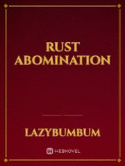 Rust Abomination Dirt On My Boots Novel