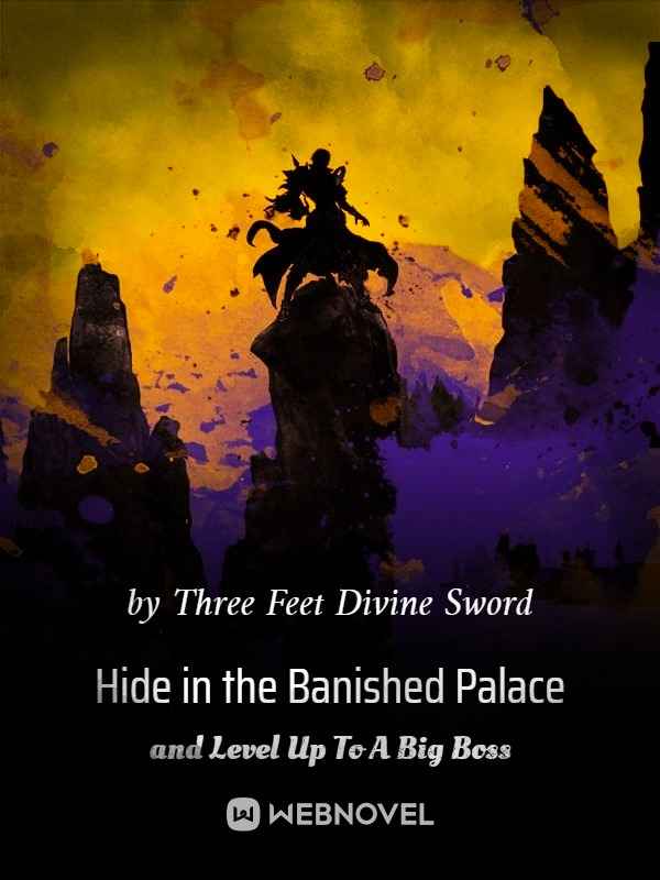 Hide in the Banished Palace and Level Up To A Big Boss Book