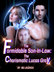 The Formidable Son-In-Law: The Charismatic Lucas Gray Book