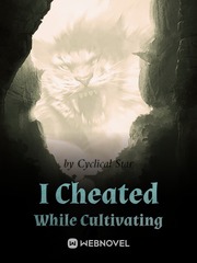 I Cheated While Cultivating Martial Arts Novel