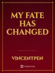 MY FATE HAS CHANGED Book