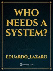 Who Needs a System? Book