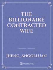 the billionaire contracted
 wife Book
