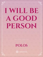 I Will Be A Good Person Feminization Novel