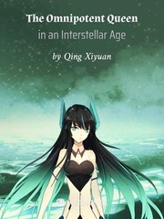 The Omnipotent Queen in an Interstellar Age Color Novel