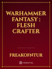 Warhammer fantasy : Flesh crafter Warhammer 40k Novel