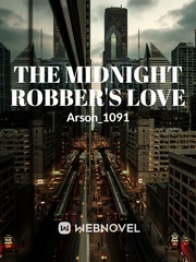 The Midnight Robber's Love