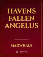 Havens Fallen Angelus