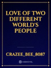 Love Of Two Different world's people Book