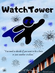Watchtower Overly Cautious Hero Novel