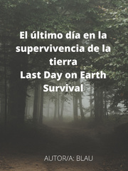 El último día en la supervivencia de la tierra / Last Day On Earth Macgyver Fanfic