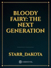 Bloody Fairy: The Next Generation