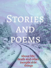 Stories And Poems About Life, Death And Other Inexplicable Things Plastic Memories Novel