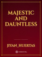 Majestic and Dauntless Book