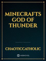 Minecrafts god of thunder Insurgence Novel